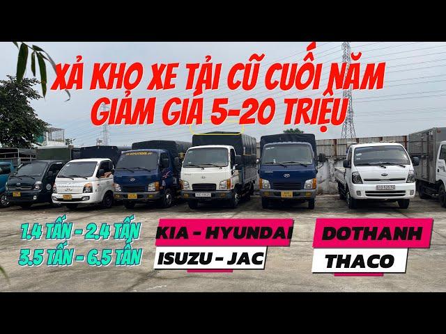 XẢ KHO CUỐI NĂM BÃI XE TẢI CŨ MÁY DẦU TẢI TỪ 1T4 - 2T4 - 3T5 - 6T5 | XE ĐỜI CAO NHẬT -  HÀN ĐẦY ĐỦ