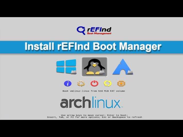 How To Install rEFInd in Arch Linux - Dual Boot With Windows