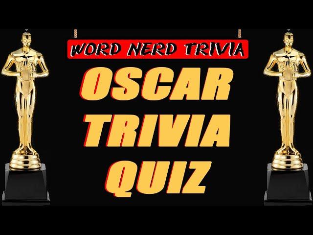 Academy Award Trivia - Test your knowledge with this Oscar-themed quiz!