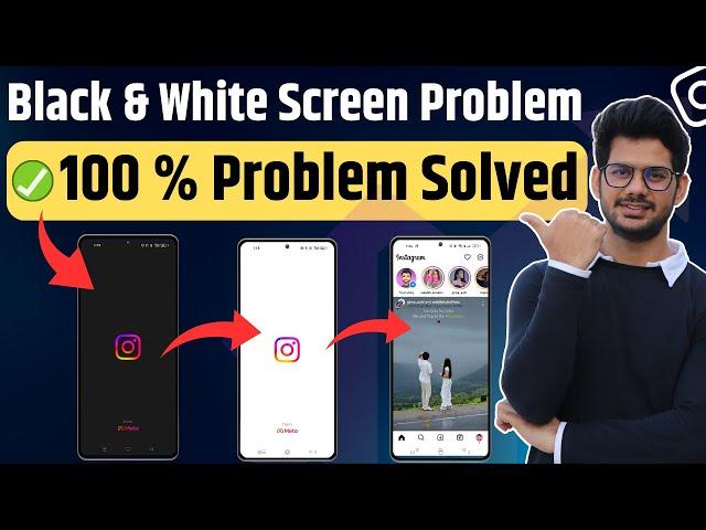 How To Fix Instagram white screen problem | Instagram Black Screen Problem fixed  | 100% FIXED