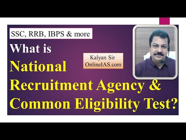 What is National Recruitment Agency and Common Eligibility Test? (SSC, RRB, IBPS & more)