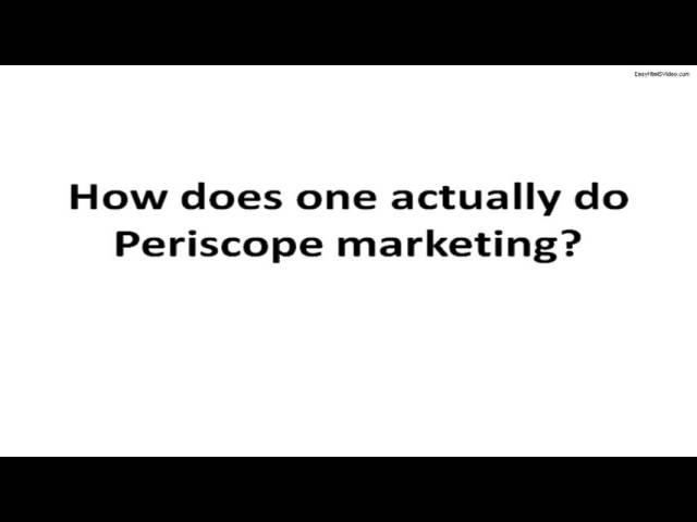 Periscope Marketing Mastery