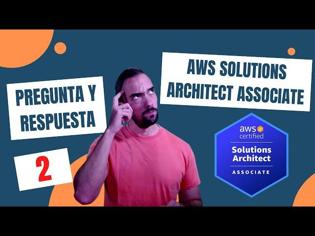 Pregunta examen AWS Solutions Architect Associate #2