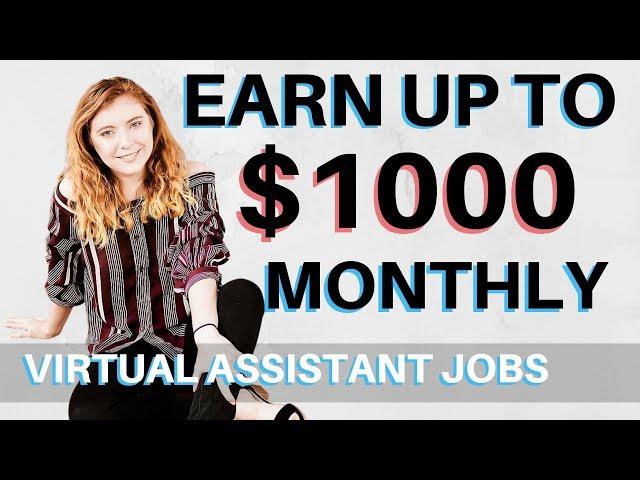 Work From Home as a Virtual Assistant (Earn $1000+ Monthly!) [2019]