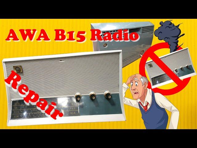 AWA B15 (Electrice E516M, Westinghouse W516M) Smoking Radio Repair - 1961 to 1972