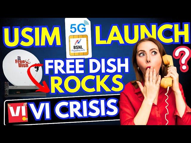 BSNL 4G USIM Launch | Why DD Free DISH is Good | VI 6000 Crore Loss | TRAI CNAP Launch Cancel