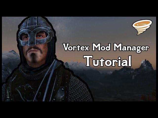 Skyrim Special Edition: Vortex Mod Manager Tutorial für Anfänger | 2020