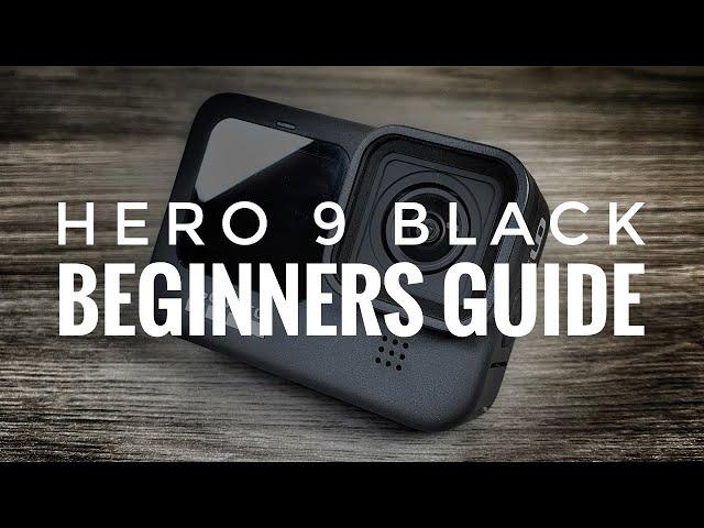 GoPro Hero 9 Black Beginners Guide and Tutorial | Getting Started