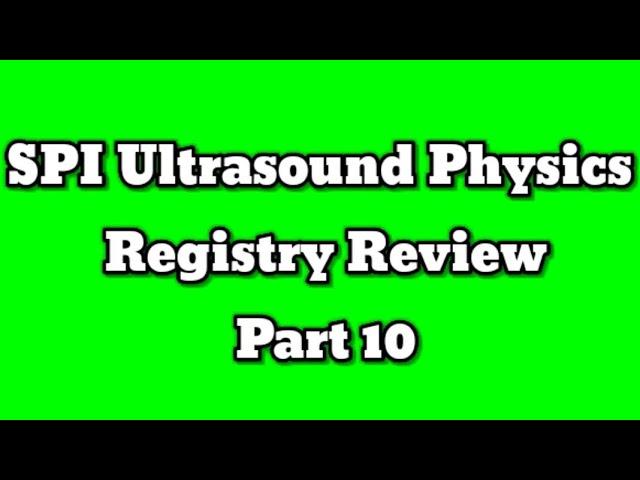 Ultrasound Physics Registry Review