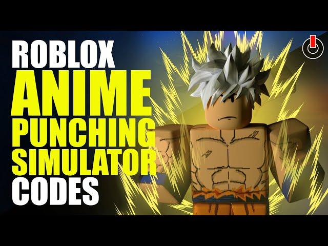 All Roblox Anime Punching Simulator Codes List (February 2022)