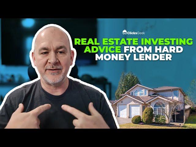 Real Estate Investing Advice From Hard Money Lender