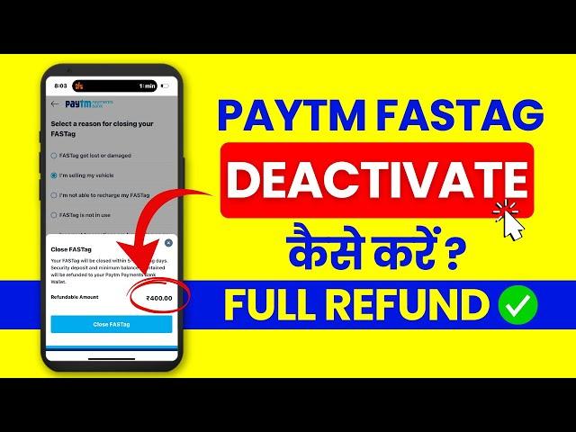 Close Paytm Fastag & Get Full Refund - Live Deactivation Demo