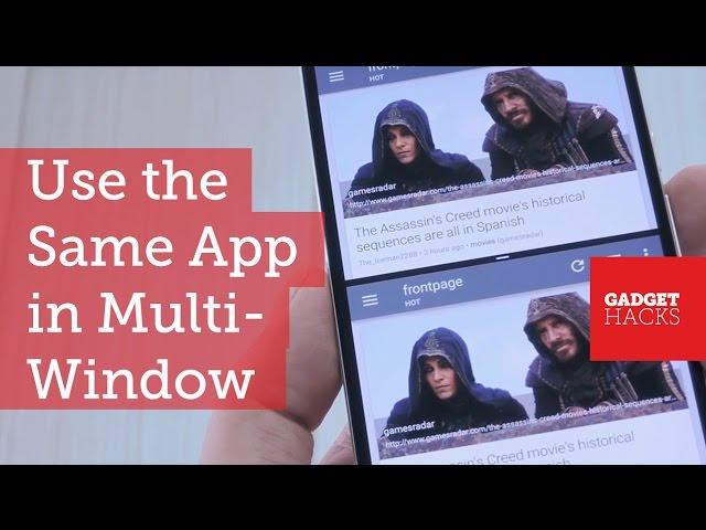 Run the Same App Twice in Android Nougat's Multi-Window Mode [How-To]