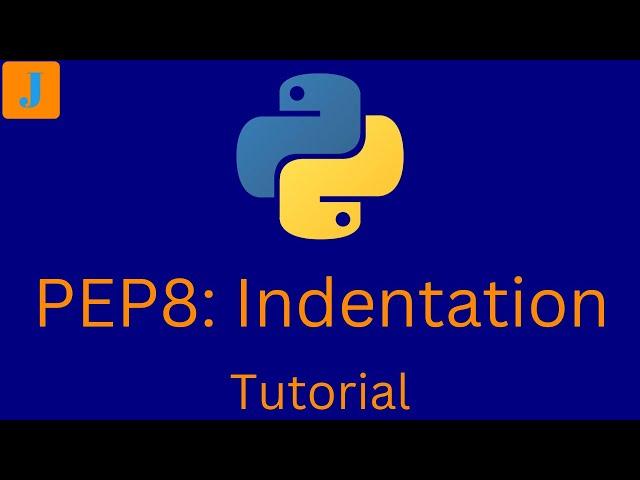 PEP8 Indentation Python