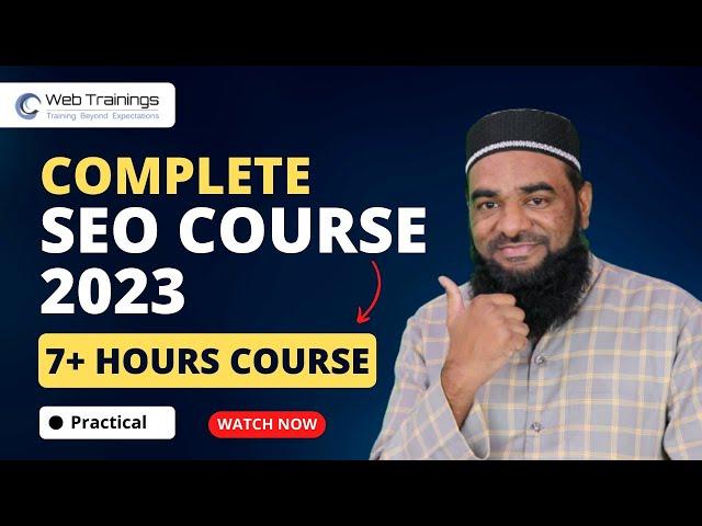 Complete SEO Course in 7 Hours -  Free Course | SEO Full Training 2023