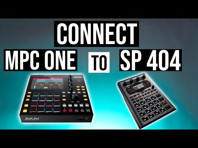 Connect MPC One To SP 404 MK2 Tutorial (Use SP 404 MK2 Effects)