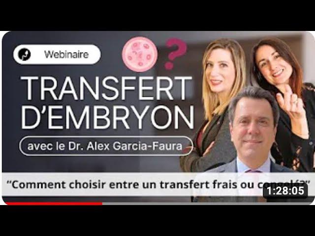 INSTITUT MARQUÈS - Webinaire: Transfert d'embryon frais ou congelé - Dr. García-Faura et Fertil-in