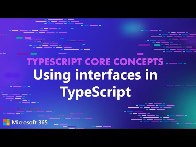 TypeScript Core Concepts - Using interfaces in TypeScript