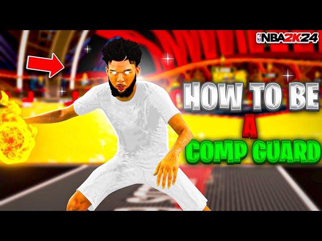 HOW to Be a COMP GUARD on NBA 2K24! (BEST DRIBBLE MOVES 2k24 - BEST POINT GUARD BUILD)