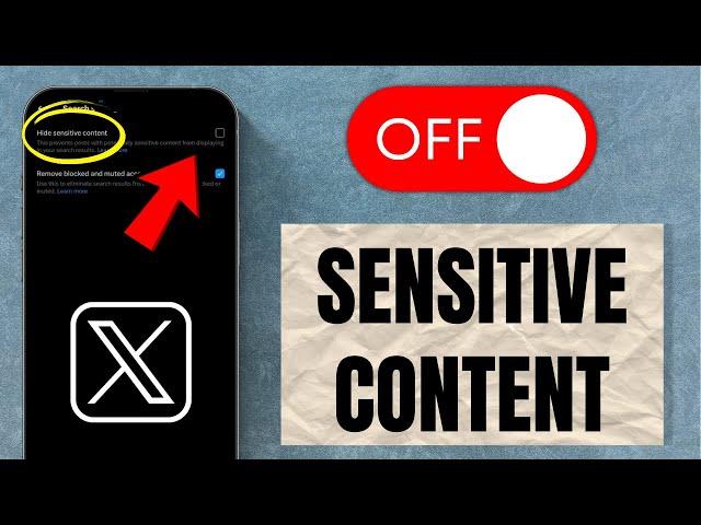 How to Turn Off X/Twitter Sensitive Content Setting - 2025