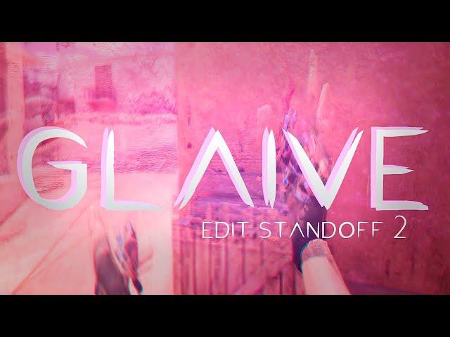 glaive /  edit standoff 2