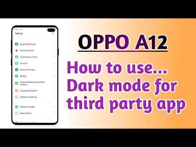 OPPO A12 , How to use and Enable Dark mode for third party apps