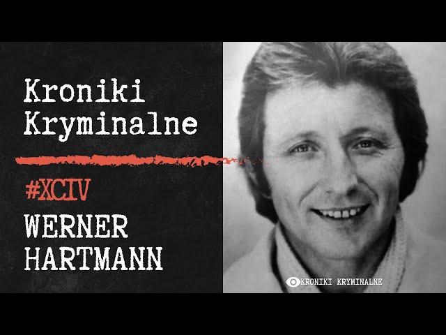 Milioner Zamordowany przez Żonę? - Werner Hartmann | Kroniki Kryminalne #94 |