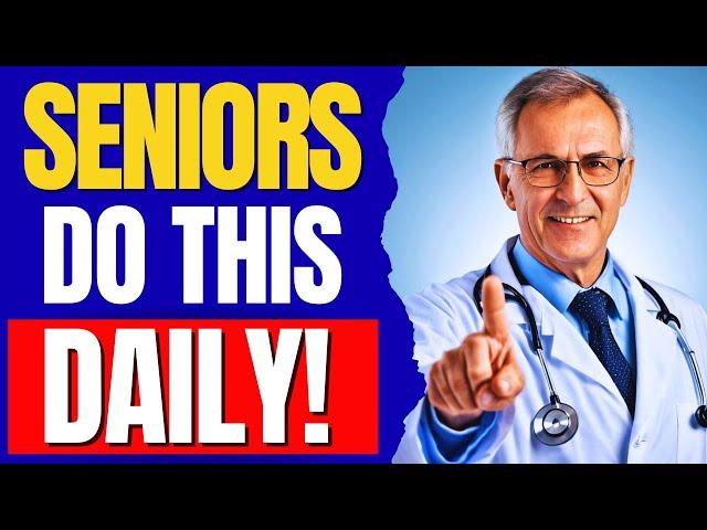 10 Daily Habits Doctors Say Every Senior Should Start in 2025