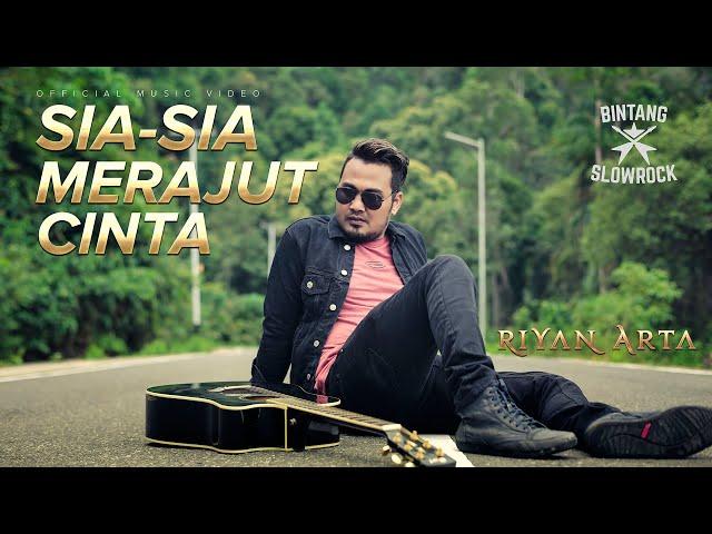 SIA-SIA MERAJUT CINTA - Riyan Arta (Official Music Video)