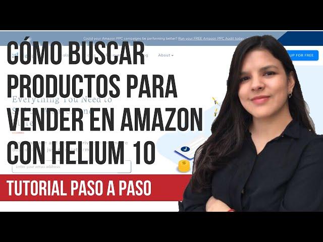  CÓMO BUSCAR PRODUCTOS PARA VENDER EN AMAZON 2022 CON HELIUM 10 - Tutorial Paso a Paso