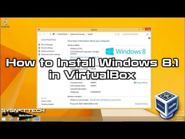 How to Install Windows 8.1 in VirtualBox on Windows 10 | SYSNETTECH Solutions