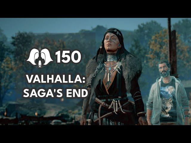 Episode 150 - Valhalla: The end of the Saga (with AndyReloads)