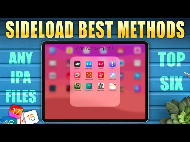 Best IPA Sideload Techniques on iPhone & iPad (2024)