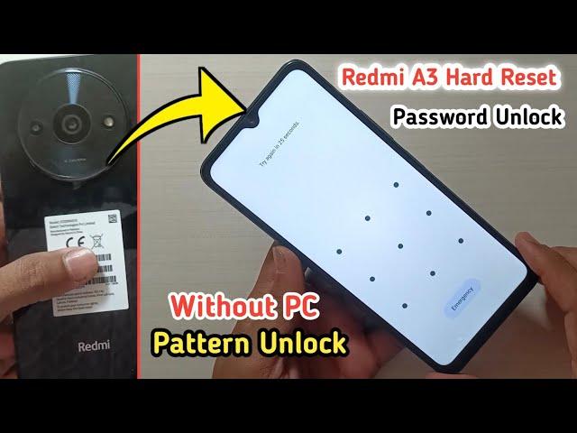 Redmi A3 Hard Reset Pattern Lock Or Pin Lock Without PC | Redmi A3 Aa password kaise tode 2024