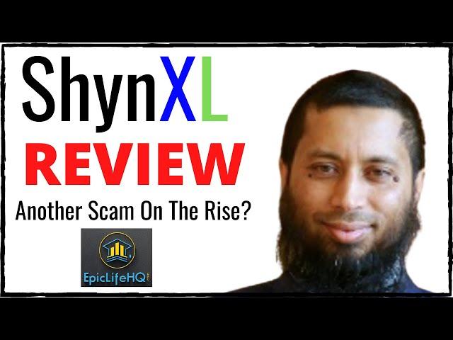 ShynXL Review - Another MLM Scam On The Rise? |ShynXL.com|