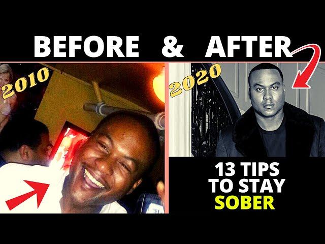 13 TIPS TO STAY SOBER AND AVOID RELAPSE (STAYING SOBER)