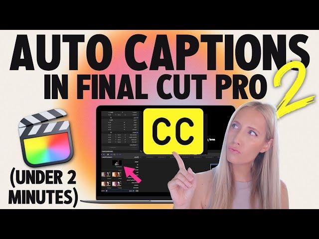  Tutorial: How to Auto Caption (Free!) in Final Cut Pro *PART 2*