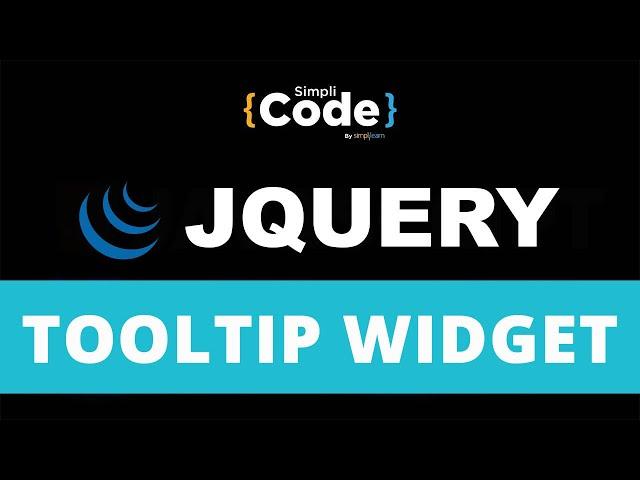 Tooltip Widget In jQuery | How To Create Tooltip Using jQuery | jQuery Tutorial | SimpliCode