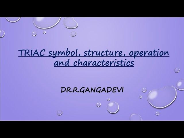 TRIAC symbol, structure, operation and characteristics