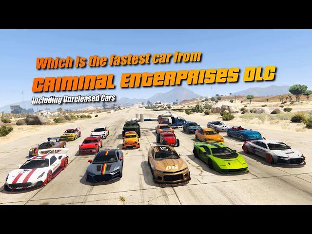 GTA V Online Fastest Criminal Enterprises DLC cars including unreleased cars