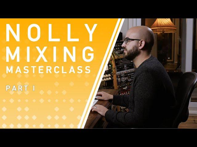 Adam "Nolly" Getgood Mixing Masterclass part 1 of 2: Master bus and drums