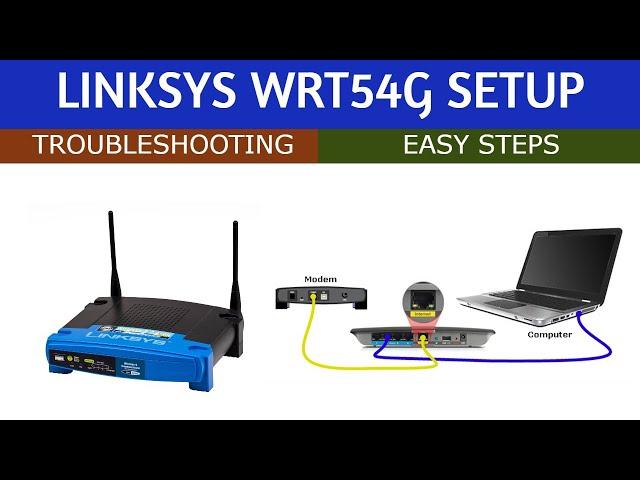 Linksys WRT54G setup | How to install and troubleshooting | Easy Steps