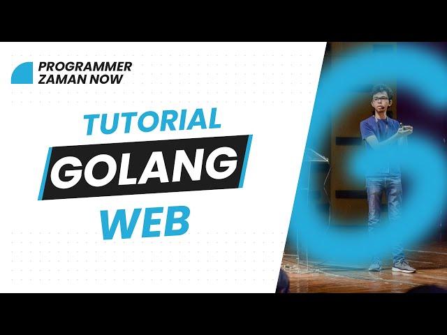 TUTORIAL GOLANG WEB (BAHASA INDONESIA)