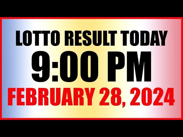 Lotto Result Today 9pm Draw February 28, 2024 Swertres Ez2 Pcso