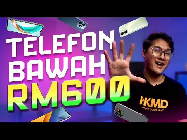 5 Terbaik: Telefon murah bawah RM600