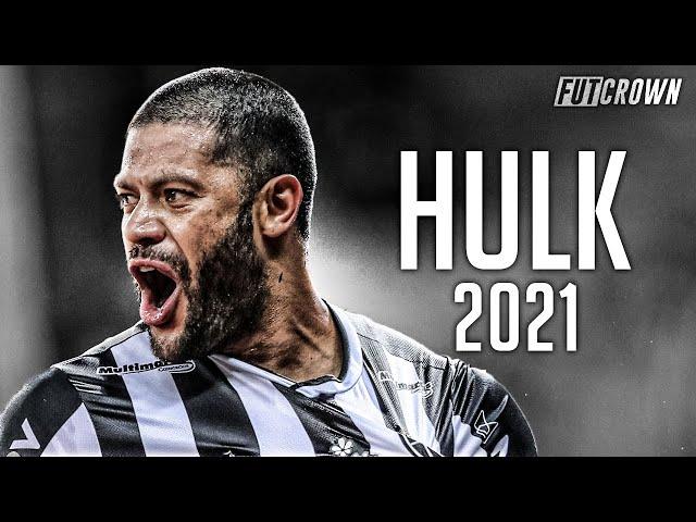 Hulk 2021 ● Atlético Mineiro ► Dribles, Gols & Assistências | HD