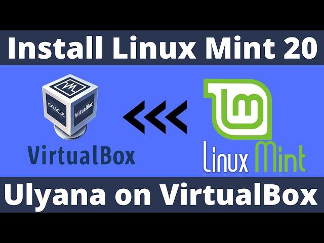 Install Linux Mint 20 Ulyana on VirtualBox | Complete Guide | Linux Mint 20 Ulyana | TecHub