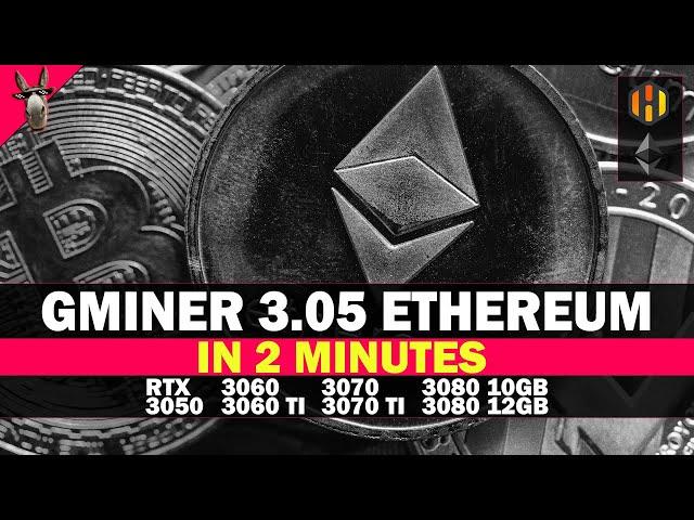 GMINER 3.05 MINING ETHEREUM IN 2 MINUTES WITH THE RTX SERIES