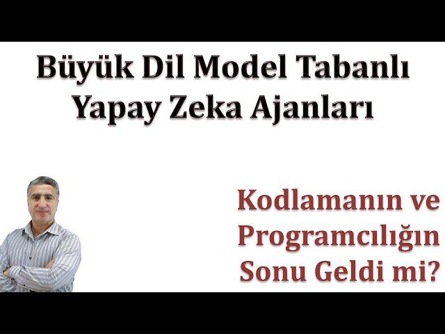 Yazılım Geliştirme için Büyük Dil Model Tabanlı Yapay Zeka Ajanları: Büyük Dil Modellerinin Gücü