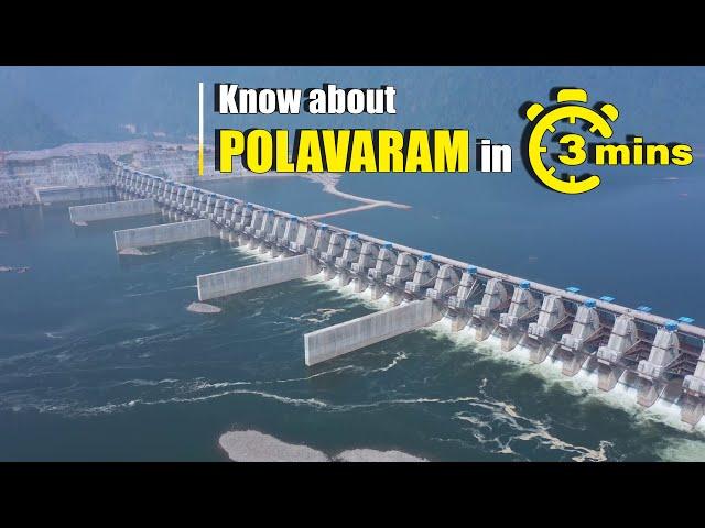 Know about Polavaram in 3 minutes - Life Line of Andhra Pradesh